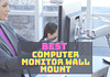 Best Computer Monitor Wall Mount