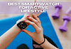 Best Smartwatch For Active Lifestyle