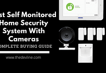 Best Self-Monitored Home Security System With Cameras