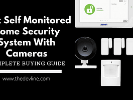 Best Self-Monitored Home Security System With Cameras