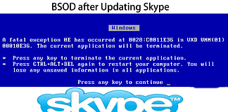 BSOD after Updating Skype : Fix issue