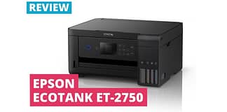 Epson EcoTank ET-2750 - Ecotank Printer Reviews