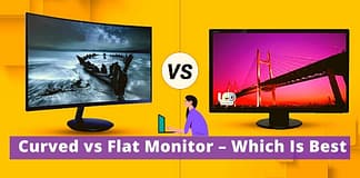 Curved vs Flat Monitor