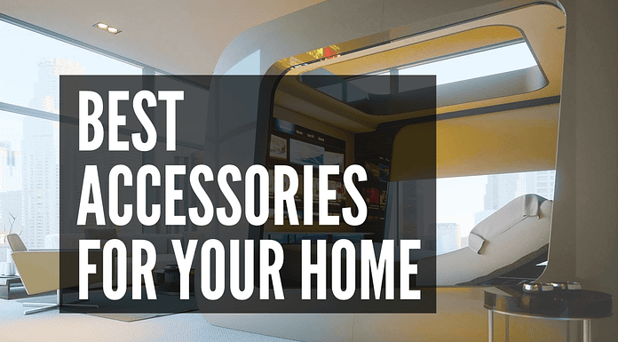 Best Accessories for Your Home