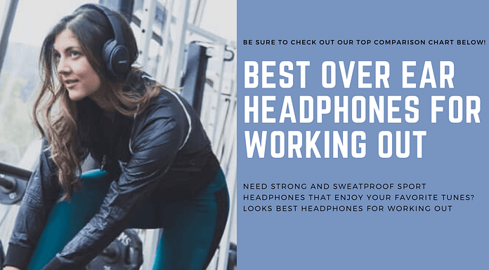 Best Over-Ear Headphones for Working Out