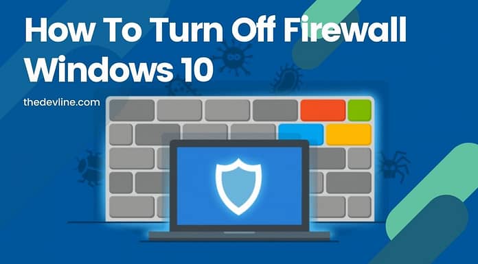 How To Turn Off Firewall Windows 10