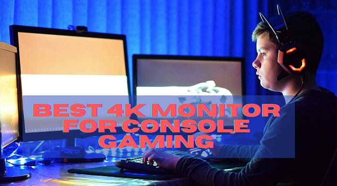 Best 4k Monitor For Console Gaming