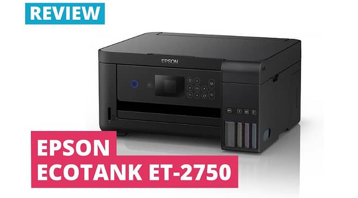 Epson EcoTank ET-2750 - Ecotank Printer Reviews