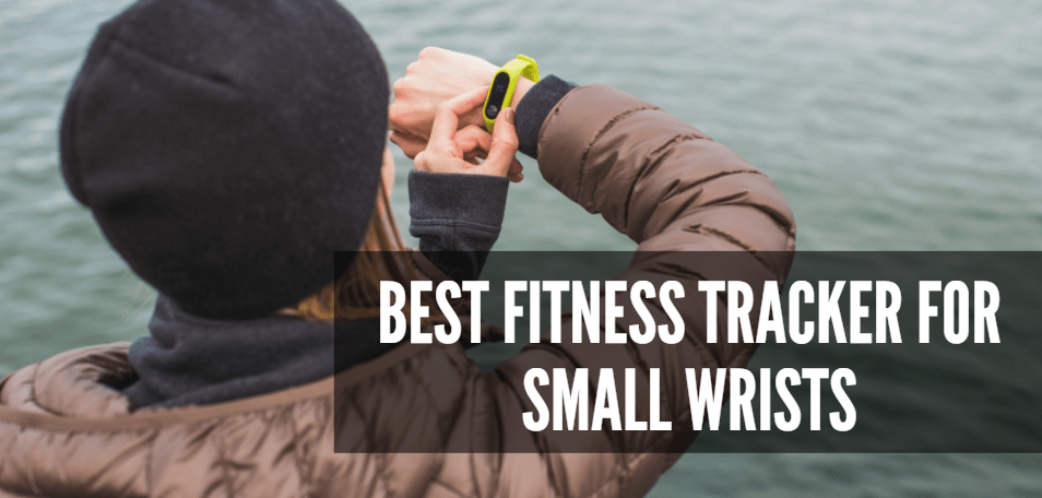 Best Fitness Tracker For Small Wrists