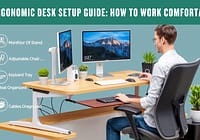 Ergonomic Desk Setup Guide: How to Work Comfortably (Without Breaking the Bank) Ergonomic desk setup guide