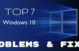 Top 7 Windows 10 Problems & Fixes Top-7-Windows-10-Problems-Fixes