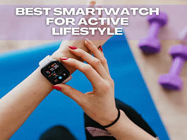 5 Best Smartwatch For Active Lifestyle Best Smartwatch For Active Lifestyle