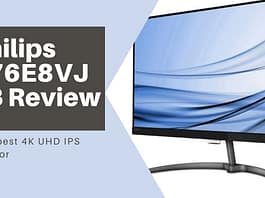 Philips 276E8VJSB Review: Cheapest 4K UHD IPS Monitor Philips 276E8VJSB Review: Cheapest 4K UHD IPS Monitor