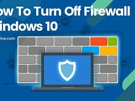 How To Turn Off Firewall Windows 10 How To Turn Off Firewall Windows 10