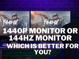 1440p Monitor Or 144hz Monitor: Which monitor is better for you? 1440p Monitor Or 144hz Monitor