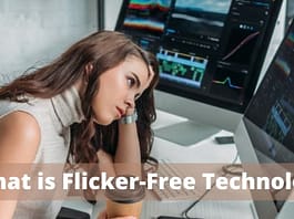What is Flicker-Free Technology? What is Flicker-Free Technology?