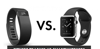 Fitness Tracker Vs Smartwatches?