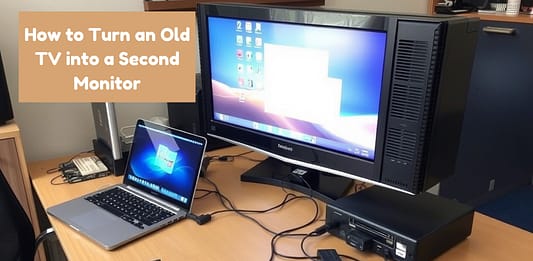 How to Turn an Old TV into a Second Monitor for Freelancers: A Step-by-Step Guide How to turn an old TV into a second monitor for freelancers