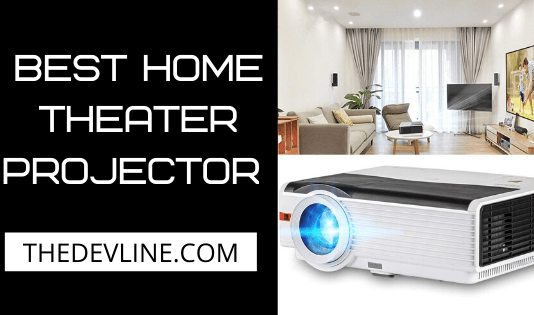Best Home Theater Projector Under 500 – Review best home theater projector under 500