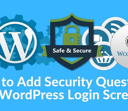 How to Add Security Questions to WordPress Login Screen – Tutorials How to Add Security Questions to WordPress Login Screen