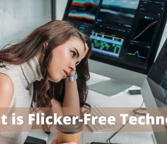 What is Flicker-Free Technology? What is Flicker-Free Technology?