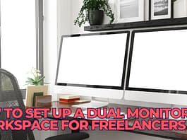 How to Set Up a Dual Monitor Workspace for Freelancers: Boost Productivity in 2025 How to Set Up a Dual Monitor Workspace for Freelancers