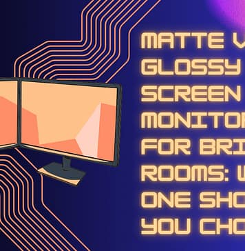 Matte vs Glossy Screen Monitors for Bright Rooms: Which One Should You Choose? Matte-screen-monitor-for-bright-room